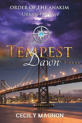 Tempest Dawn: Urban Fantasy by Cecily Magnon