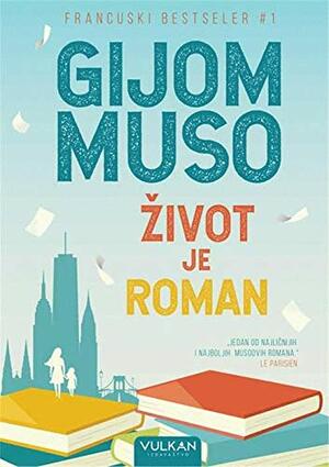 Život je roman by Guillaume Musso