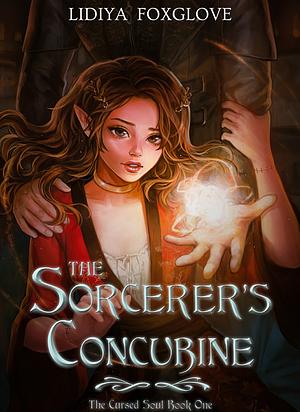 The Sorcerer's Concubine by Lidiya Foxglove