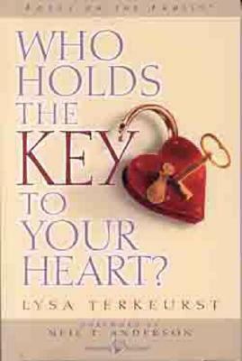 Who Holds the Key to Your Heart by Lysa TerKeurst