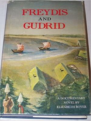 Freydis and Gudrid by Elizabeth H. Boyer