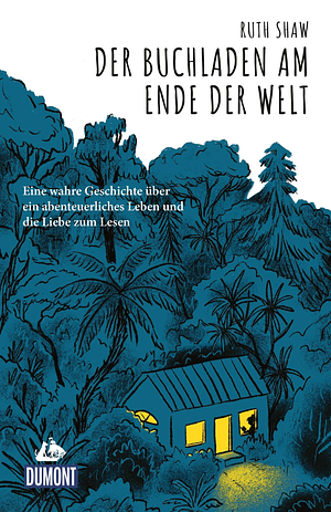 Der Buchladen am Ende der Welt by Ruth Shaw