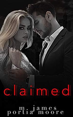 Claimed by Portia Moore