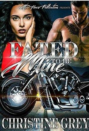 Fated to Be Mine by Christine Gray
