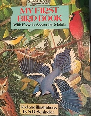 My First Bird Book by S.D. Schindler