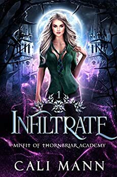 Infiltrate by Cali Mann