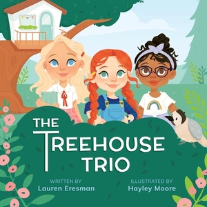 The Treehouse Trio by Lauren Eresman