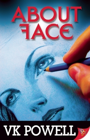 About Face by V.K. Powell
