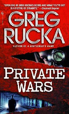 Private Wars: A Queen & Country Novel by Greg Rucka