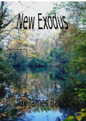 New Exodus by James Bailey