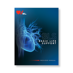 BLS Basic Life Support Provider Manual by Heart and Stroke Foundation