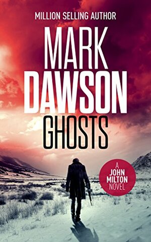 Ghosts by Mark Dawson