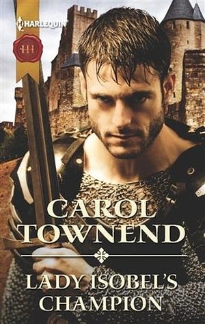 Lady Isobel's Champion by Carol Townend