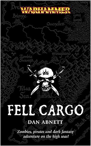 Fell Cargo by Dan Abnett