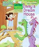 Emmy's Dream House by Justine Fontes