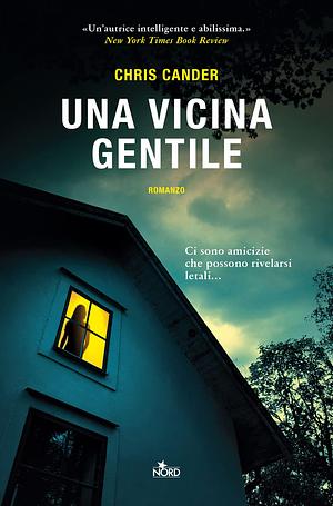 Una vicina gentile  by Chris Cander