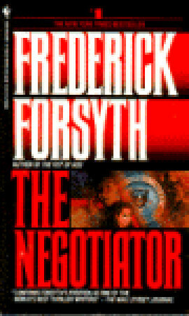 The Negotiator by Frederick Forsyth