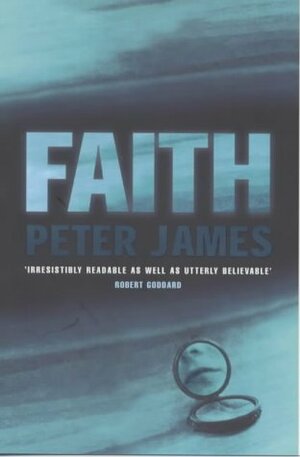 Faith by Peter James