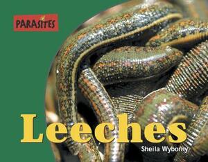 Leeches by Sheila Wyborny, Gail Jarrow