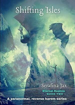 Shifting Isles by Serafina Jax