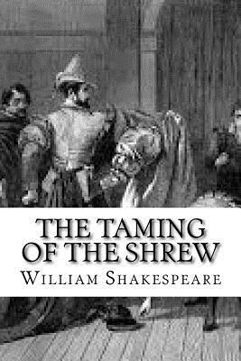 The Taming of the Shrew by William Shakespeare