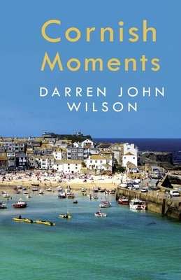 Cornish Moments by Darren Wilson