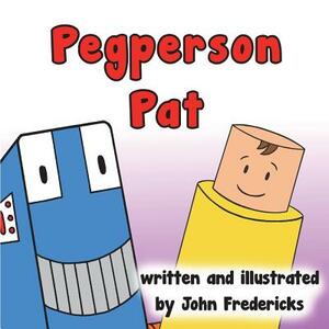 Pegperson Pat by John Fredericks