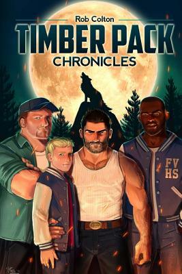 Timber Pack Chronicles by Rob Colton