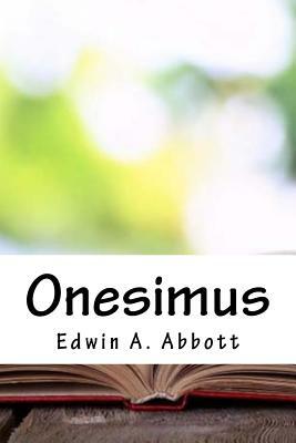 Onesimus by Edwin A. Abbott