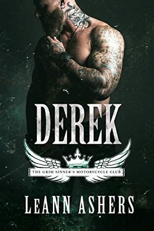 Derek (Grim Sinners MC #5) by LeAnn Ashers