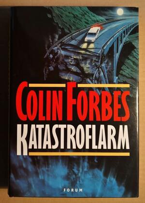 Katastroflarm by Colin Forbes