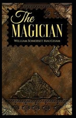 The Magician Illustrated by W. Somerset Maugham