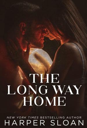 The Long Way Home by Harper Sloan