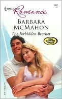 The Forbidden Brother by Barbara McMahon