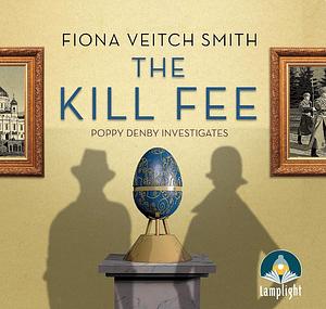 The Kill Fee by Fiona Veitch Smith