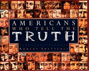 Americans Who Tell the Truth by Robert Shetterly