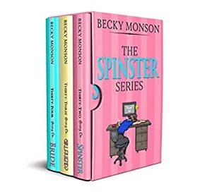 The Spinster Series: Books 1-3 by Becky Monson