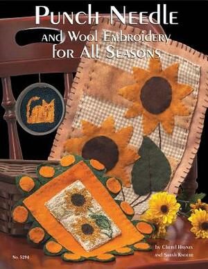 Punch Needle and Wool Embroidery for All Seasons by Cheryl Haynes