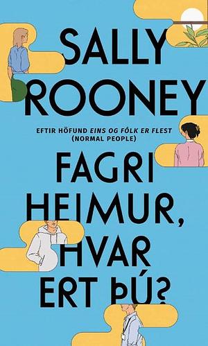 Fagri heimur, hvar ert þú? by Sally Rooney