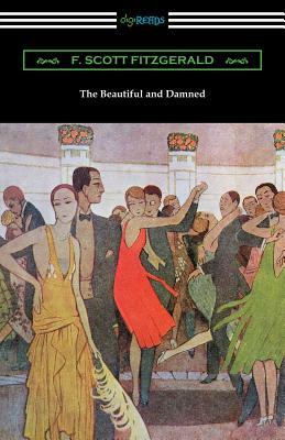 The Beautiful and Damned by F. Scott Fitzgerald