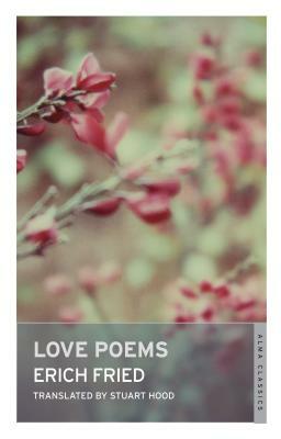 Love Poems by Erich Fried