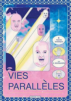 Vies Parallèles by Olivier Schrauwen