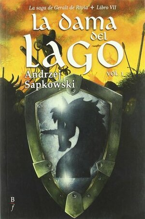 La dama del lago vol. 1 by Andrzej Sapkowski, José María Faraldo