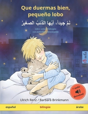 Que duermas bien, pequeño lobo (español - árabe): Libro infantil bilingüe, con audiolibro descargable by 