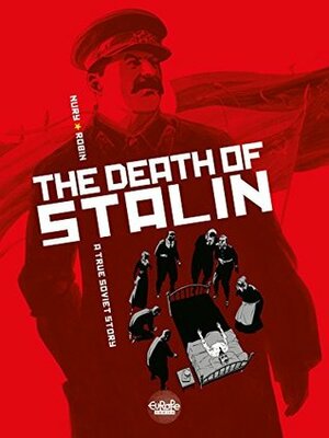 The Death of Stalin - Volume 1 (Mort de Staline by Thierry Robin, Fabien Nury