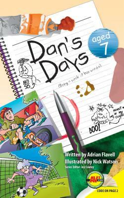 Dan's Days, Aged 7 by Adrian Favell