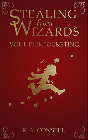 Pickpocketing by R.A. Consell