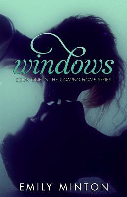 Windows by Emily Minton