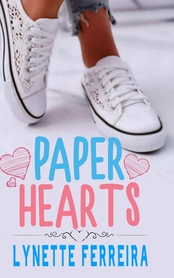 Paper Hearts by Lynette Ferreira