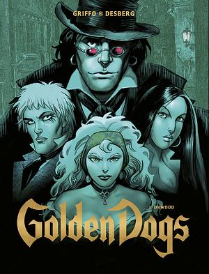 Golden dogs 2 - Orwood by Stephen Desberg